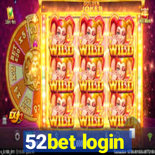 52bet login